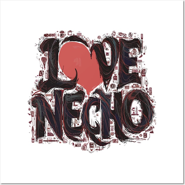 i love necho Wall Art by Kaine Ability